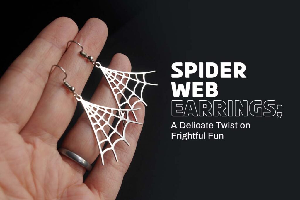 Spider Web Earrings: A Delicate Twist on Frightful Fun